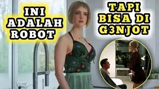 G3NJOTAN ROBOT EMANG L3GIT | ALUR FILM SEMI ROMANTIS