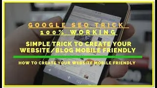 HOW TO CREATE YOUR WEBSITE/BLOG MOBILE FRIENDLY