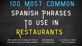 Eat Like a Local: 100 Must-Know Spanish Phrases for Dining Out!