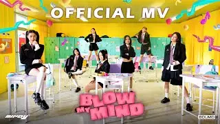 MINDY - BLOW MY MIND | OFFICIAL MV
