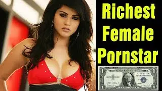 RICHEST FEMALE PORNSTAR / TOP 10 RICHEST FEMALE PORNSTAR