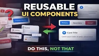 How to Design Reusable UI Components (Real-World Frontend Guide)