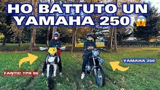 HO BATTUTO UN YAMAHA YZ 250 COL MIO FANTIC TPR 86 😱😈