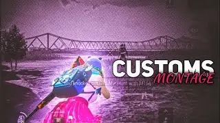 CUSTOMS MONTAGE //PUBG MOBILE//❤