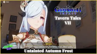 Untainted autumn frost | Tavern tales | Genshin Impact