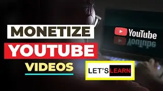 How To Monetize Your YouTube Channel In 2022 | STEP BY STEP For Beginners (GUIDE) | Let's Learn