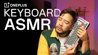 OnePlus Keyboard ASMR | Sounds for Ultimate Relaxation