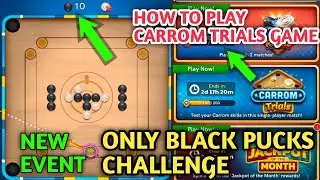 Carrom pool new event 'carrom trials'//carrom pool new event //carrom pool only black pucks //