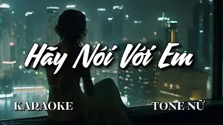 Hãy Nói Với Em - Karaoke Tone Nữ | Beat Chuẩn Hồ Ngọc Hà 2024 | Sam Karaokes