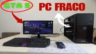 GTA 5 PC FRACO - i3 2100 GT610 1GB
