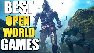 12 Best Open World Games You NEED To Play In 2024!