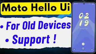 Hello ui For Other Devices Support ! Features - Moto Edge 40 Series, Moto G54 & More