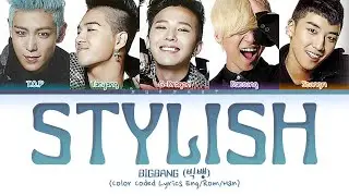 BIGBANG (빅뱅) Stylish Lyrics (Color Coded Lyrics Eng/Rom/Han)