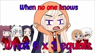 When no one knows what 6 x 3 equals || Gambling School/Kakegurui || Skit Gacha Club