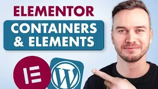 Elementor Containers & Elements Explained