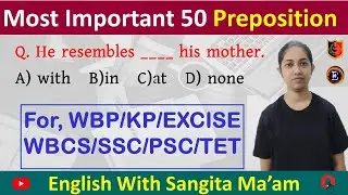 50 Most Important Preposition asked in Competitive Exam || English With Sangita Ma'am ||