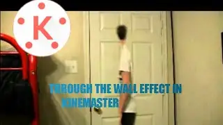 THROUGH THE WALL EFFECT || KINEMASTR EDITING ||