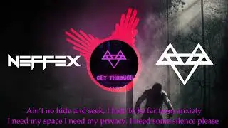 #Neffex NCS - Get Through - Bass Boosted [1 Hour Loop + Lyrics]
