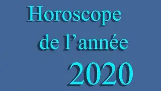 Horoscope de l'année 2020