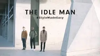 The Idle Man TV Advert 2016 #StyleMadeEasy