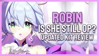 Is She Still OP? | UPDATED Robin Full Kit Guide/Analysis | Honkai Star Rail 2.2