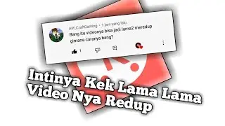 Tutorial Nge-Redupin Video Di Akhir Akhir