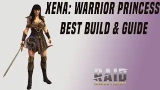 Xena: Warrior Princess Best Build & Guide |  Raid Shadow Legend