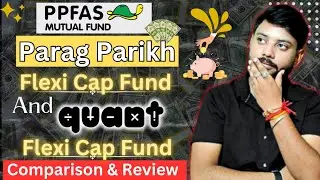 Best Flexicap Fund | Parag Parikh Flexi Cap Fund Direct Growth Vs Quant Flexi Cap Fund Direct Growth