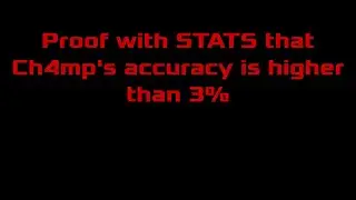 Proof with STATS that Ch4mp's accuracy is higher than 3%
