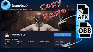 How to install PUBG MOBILE in GameLoop by copy pasting apk and obb