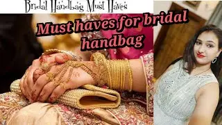 must haves for bridal purse #must haves for bridal handbag#bridalhandbag#blushingbeauty#bridalpurse