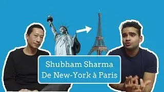 Shubham Sharma de New York à Paris ! l'aventure Geek continue