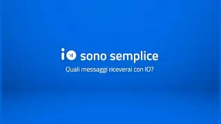 Quali messaggi riceverai su IO? #IOsonoSemplice