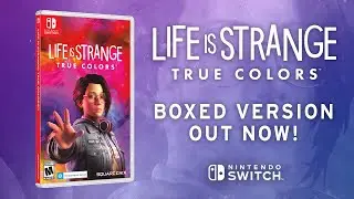 Life is Strange: True Colors - Nintendo Switch Boxed Version Out Now! [ESRB]