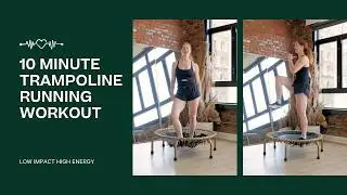 10 Minute Trampoline Running Workout | Rebounder Cardio | the ness