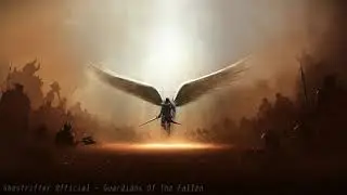 Guardians Of The Fallen [Epic Soundtrack]