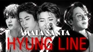 HYUNG LINE ● BTS - MALA SANTA [FMV]