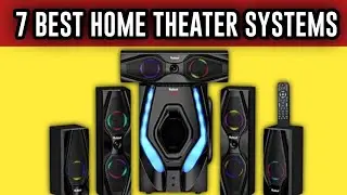 TOP 7 Best Home Theater System 2022