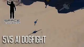 Space Engineers - 5v5 AI Dogfight (Chasecam)