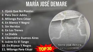 M a r í a J o s é D e m a r e 2024 MIX Lista de Reproducción de Éxitos ~