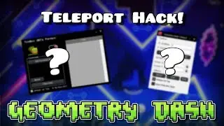 [Geometry Dash] Teleport Hack! [2.1]