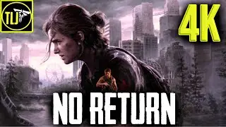 NO RETURN [4K 60FPS] - Ellie Run 3: A Stealthier Approach? - The Last of Us 2 Remastered Gameplay