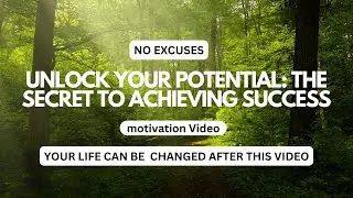 Unlock Your Potential: The Secret to Achieving Success