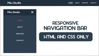 How to make Responsive Navigation Bar with HTML and CSS ONLY || Piku Studio