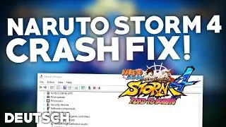 Naruto Storm 4: CRASH/STÜRZT ab BEHEBEN! | Problemlösung | Crash fix Deutsch | 2024
