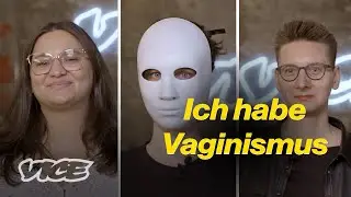 Meine Vagina macht penetrativen Sex fast unmöglich | Der VICE-Talk