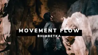 Movement Flow - A Cinematic Shortfilm feat. Bhimbetka | Sony a7iii