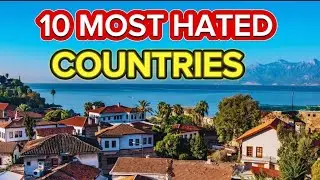 10 Most Hated Countries in the World in 2024 - Travelling Talks