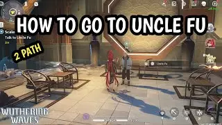UNCLE FU LOCATION WUTHERING WAVE
