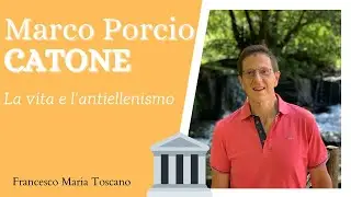 Catone: la vita e l'antiellenismo